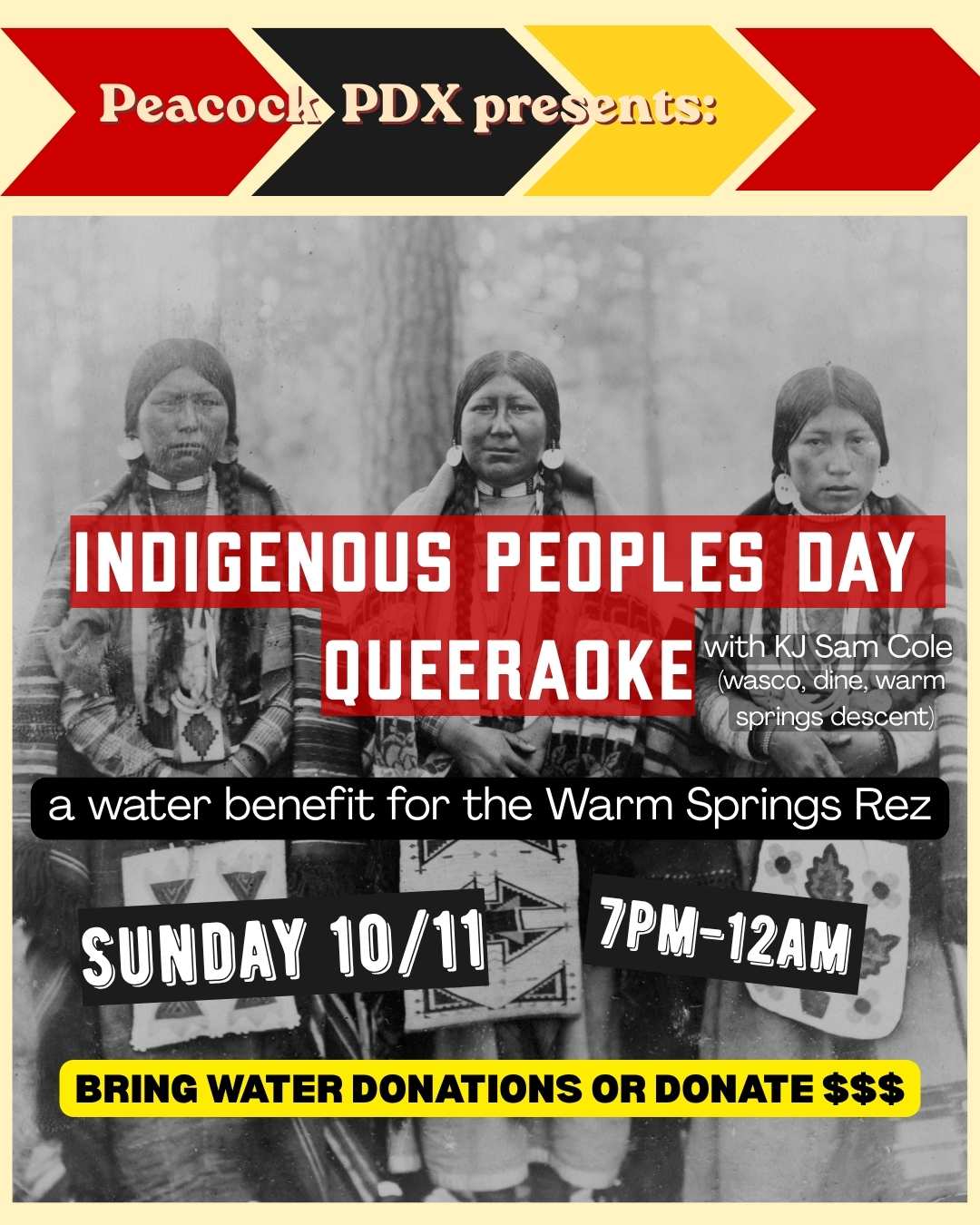 Indigenous Peoples' Day Queeraoke, a water benefit for the Warm Springs Reservation. Sunday, October 11, 7 PM to 12 AM at Peacock PDX.
